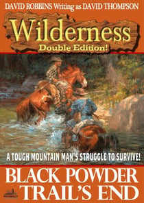 Wilderness Double Edition 11: Black Powder / Trail's End - Wilderness, #12