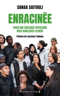 Enracinée. Pour une écologie populaire avec Banlieues Climat