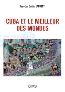 Cuba et le meilleur des mondes