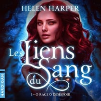 Ô rage ô désespoir - Les liens du sang, T3