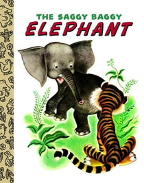 The Saggy Baggy Elephant