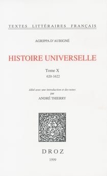 Histoire universelle - Tome X et dernier, 1620-1622