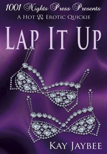 Lap It Up: A Hot F/F Erotic Quickie