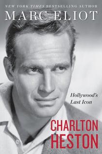Charlton Heston - Hollywood's Last Icon