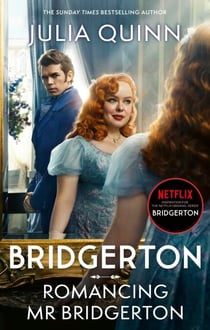Bridgerton: Romancing Mr Bridgerton - Penelope and Colin's story - the inspiration for Bridgerton series three