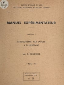 Extensométrie par jauges à fil résistant - Manuel expérimentateur