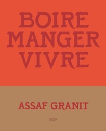 Boire. Manger. Vivre. : 100 recettes venues d'Israël