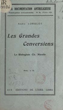 Les grandes conversions - Le biologiste Charles Nicolle