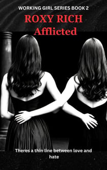 Afflicted - WORKING GIRL SERIES, #2