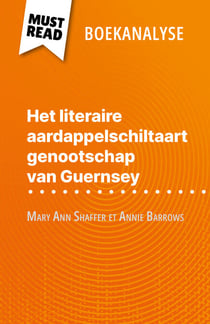 Het literaire aardappelschiltaart genootschap van Guernsey van Mary Ann Shaffer et Annie Barrows (Boekanalyse) - Volledige analyse en gedetailleerde samenvatting van het werk