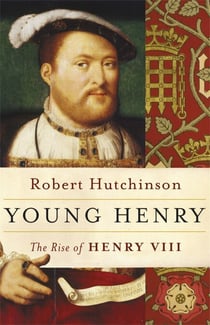 Young Henry - The Rise of Henry VIII