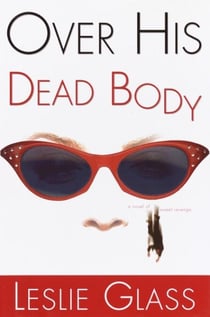 Over His Dead Body - A Novel