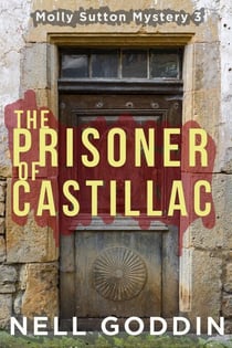 The Prisoner of Castillac - Molly Sutton Mysteries, #3