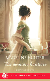 Lhéritage du duc (Tome 3) - La dernière héritière