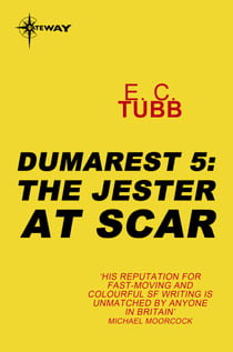 The Jester at Scar - The Dumarest Saga Book 5