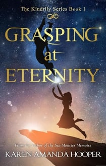 Grasping at Eternity - The Kindrily, #1