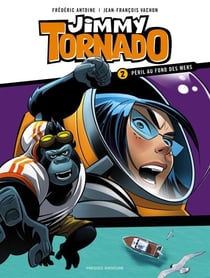Jimmy Tornado - Nº 2 - Péril au fond des mers