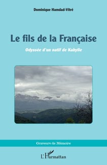 Le fils de la Française - Odyssée d’un natif de Kabylie