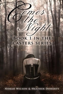 Comes the Night - Casters, #1