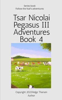 Tsar Nicolai Pegasus III Adventures Book 4 - Tsar Nicolai Pegasus III Adventures, #4