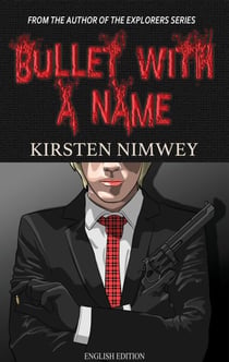 Bullet With A Name (English Edition)