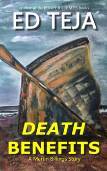 Death Benefits - A Martin Billings Story, #2
