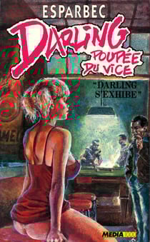 Darling poupée du vice - Darling s'exhibe