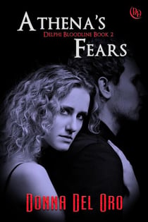 Athena's Fears - The Delphi Bloodline, #2