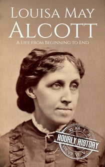 Louisa May Alcott - Biographies of American Authors