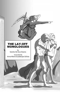 The Lay-Off Monologues