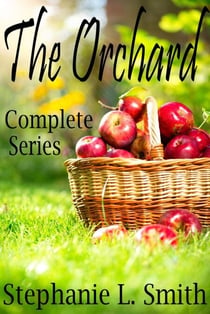 The Orchard: Complete Series - The Orchard, #4