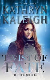 Twist of Fate - The Becquerels, #1