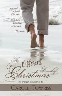 A Different Kind of Christmas - The Brandon Beach Series, #2