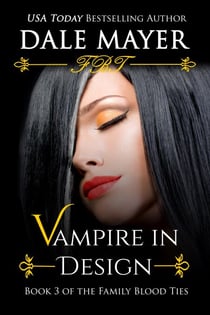 Vampire in Design - Family Blood Ties, #3