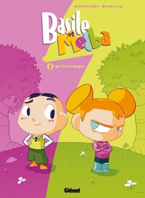 Basile et Melba - Tome 01 - Printemps