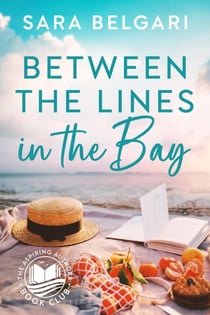 Between the Lines in the Bay - The Aspiring Authors Book Club, #3