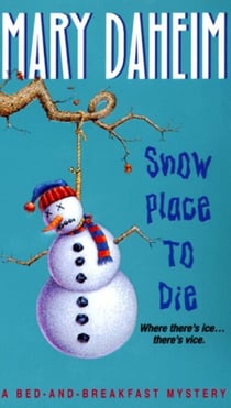 Snow Place to Die - A Bed-and-Breakfast Mystery