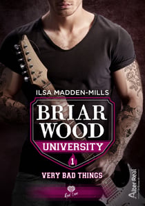 Very Bad Things - Briarwood University, T1