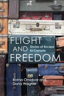 Flight and Freedom - Stories of Escape to Canada