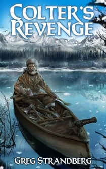 Colter's Revenge - Mountain Man Series, #5