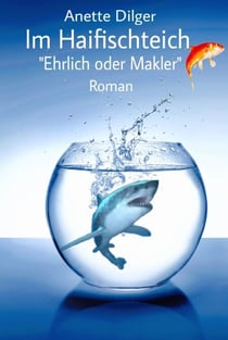 Im Haifischteich - Ehrlich oder Makler