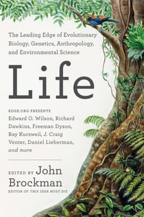 Life - The Leading Edge of Evolutionary Biology, Genetics, Anthropology, and Environmental Science