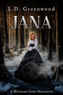 Jana - Wayward Gods, #0.5