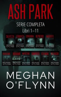 Ash Park: Serie Completa (Libri 1–11) - Ash Park (Italian)