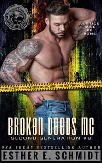 Broken Deeds MC: Second Generation #8 - Broken Deeds MC: Second Generation, #8