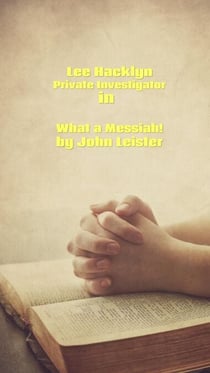 Lee Hacklyn Private Investigator in What a Messiah! - Lee Hacklyn, #1