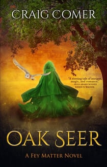 Oak Seer - Fey Matter, #2
