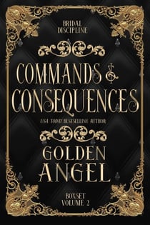Commands and Consequences - Bridal Discipline Box Set, #2