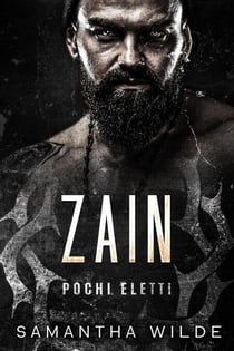 Zain (Italian Edition) - Pochi Eletti, #3