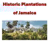 Historic Plantations of Jamaica